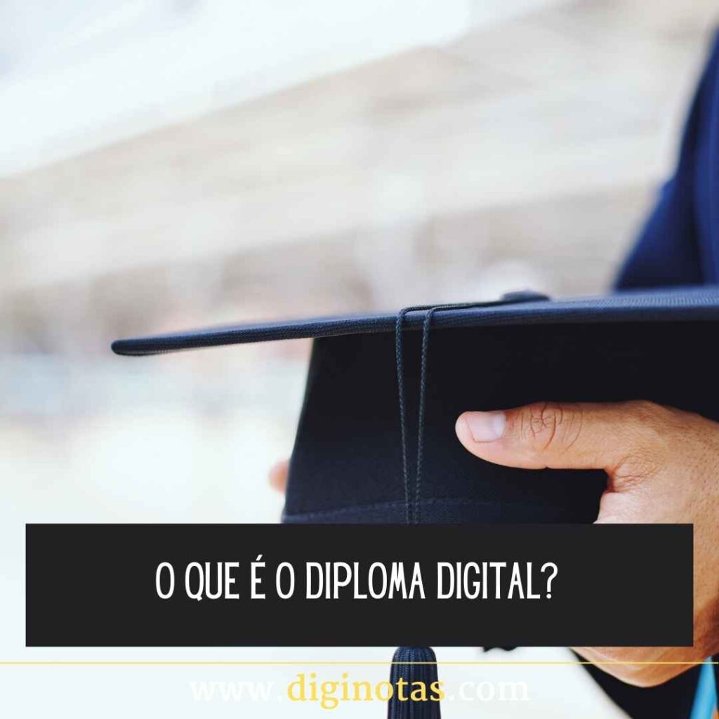 Diploma digital regulamentado pelo MEC Saiba o que é, como funciona e emitir (3)